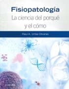 Fisiopatología: La ciencia del porqué y el cómo