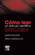 Cómo leer un artículo científico: las bases de la medicina basada en la evidencia