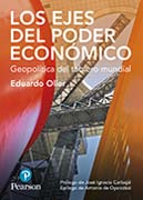 Los ejes del poder económico: Geopolítica del tablero mundial