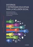 Entornos y estrategias educativas para la inclusión social