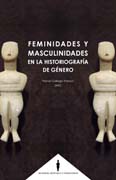 Feminidades y masculinidades en la historiografía de género