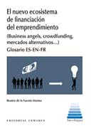 El nuevo ecosistema de financiación del emprendimiento (Business Angels, Crowdfunding, Mercados Alternativos...): Glosario ES-EN-FR