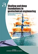 Shallow and deep foundations in geotechnical engineering