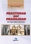 Fracturas por fragilidad: Abordaje médico-quirúrgico