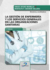 La gestión de enfermería y los servicios generales en las organizaciones sanitarias