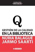 Gestión de la calidad en la biblioteca: diseña un sistema de gestión de la calidad basado en la norma ISO 9001