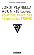 Políticas, prácticas y pedagogías TRANS