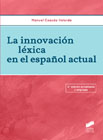 La innovación léxica en el español actual