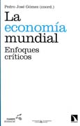 La economía mundial: Enfoques críticos