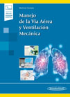 Manejo de la Vía Aérea y Ventilación Mecánica