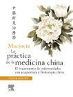 Maciocia. La práctica de la medicina china