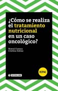 ¿Cómo se realiza el tratamiento nutricional en un caso oncológico?