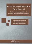 Derecho penal aplicado: Parte especial. Delitos contra el patrimonio y contra el orden socioeconómico