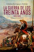 La guerra de los Treinta años 1618-1648: Europa ante el abismo