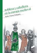 Nobleza y caballería en la Europa Medieval