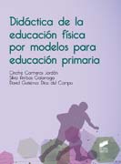 Didáctica de la educación física por modelos para educación primaria