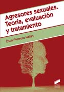 Agresores sexuales: teoría, evaluación y tratamiento