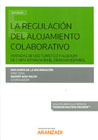 La regulación del alojamiento colaborativo: viviendas de uso turístico y alquiler de corta estancia en el Derecho español