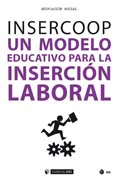 Insercoop: Un modelo educativo para la inserción laboral