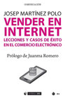 Vender en internet: Lecciones y casos de éxito en comercio electrónico