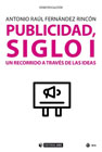 Publicidad, siglo I: Un recorrido a través de las ideas