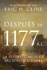 Después de 1177 a. C.: La supervivencia de las civilizaciones