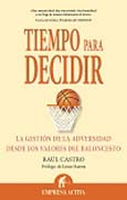 Tiempo para decidir: la gestión de la adversidad desde los valores del baloncesto