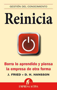 Reinicia: borra lo aprendido y piensa la empresa de otra forma