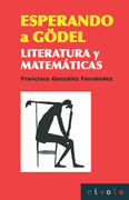 Esperando a G”del: literatura y matemáticas