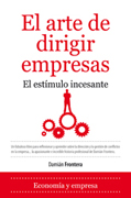 El arte de dirigir empresas: el estímulo incesante