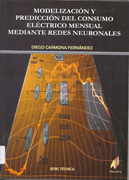 Modelización y predicción del consumo eléctrico mensual mediante redes neuronales