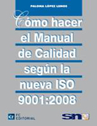 Cómo hacer el manual de calidad según la nueva ISO 9001:2008