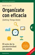 Organízate con eficacia: El arte de la productividad sin estrés