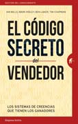 El código secreto del vendedor: Los sistemas de creencias que tienen los ganadores