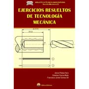 Ejercicios resueltos de tecnología mecánica