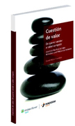 Cuestión de valor: de querer vender a saber competir : claves estratégicas para rediseñar la empresa del mañana