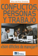 Conflictos, personas y trabajo: ¿son difíciles de manejar?