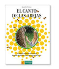 El Canto de las Abejas: Escuchar la sabiduría de las abejas para una apicultura respetuosa y un mundo mejor