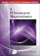 Maniobra y protección de instalaciones eléctricas v. I El interruptor magnetotérmico