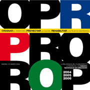 Ordenar el territorio: proyectar la ciudad : rehabilitar los tejidos existentes : la relevancia del planeamiento a través de los premios nacionales de urbanismo 2004, 2005, 2006