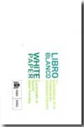 Libro blanco de la sostenibilidad en el planeamiento urbanístico español: = white paper on sustainability od spanish urban planning