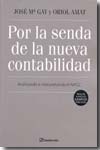 Por la senda de la nueva contabilidad: analizando e interpretando el nuevo PGC