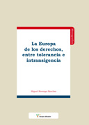 La Europa de los derechos, entre tolerancia e intransigencia