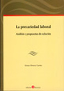 La precariedad laboral: análisis y propuestas de solución