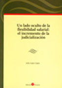 Un lado oculto de la flexibilidad salarial: el incremento de la judicialización