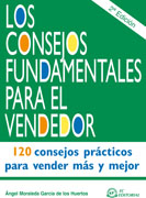 Los consejos fundamentales del vendedor: 120 consejos para vender más y mejor