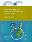 Escuchando a los niños: testimonios de menores ciegos de todo el mundo