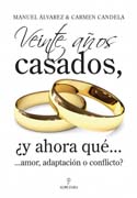 Veinte años casados, y ahora qué--: --amor, adaptación o conflicto?