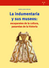 La indumentaria y sus museos: escaparates de la cultura, pasarelas de la historia y laboratorios de la didáctica