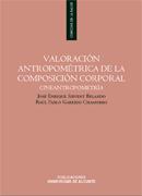 Valoración antropométrica de la composición corporal: cineantropometría